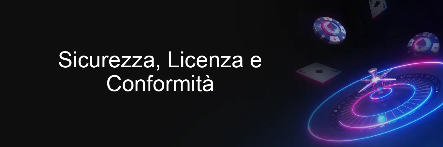 Sicurezza, Licenza e Conformità